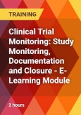 Clinical Trial Monitoring: Study Monitoring, Documentation and Closure - E-Learning Module- Product Image