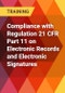 Compliance with Regulation 21 CFR Part 11 on Electronic Records and Electronic Signatures - Product Thumbnail Image