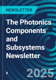 The Photonics Components and Subsystems Newsletter- Product Image