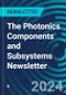 The Photonics Components and Subsystems Newsletter - Product Image