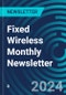 Fixed Wireless Monthly Newsletter - Product Thumbnail Image
