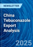 China Tebuconazole Export Analysis- Product Image