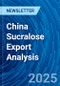 China Sucralose Export Analysis - Product Thumbnail Image