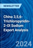 China 3,5,6-Trichloropyridin-2-Ol Sodium Export Analysis- Product Image