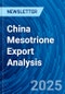 China Mesotrione Export Analysis - Product Thumbnail Image