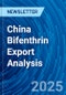 China Bifenthrin Export Analysis - Product Thumbnail Image