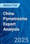 China Pymetrozine Export Analysis - Product Image