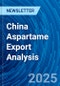 China Aspartame Export Analysis - Product Thumbnail Image