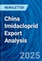 China Imidacloprid Export Analysis - Product Thumbnail Image