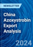 China Azoxystrobin Export Analysis- Product Image