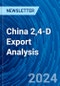 China 2,4-D Export Analysis - Product Image