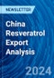 China Resveratrol Export Analysis - Product Image