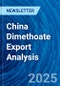 China Dimethoate Export Analysis - Product Thumbnail Image