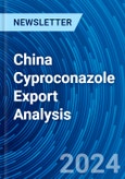 China Cyproconazole Export Analysis- Product Image