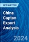 China Captan Export Analysis - Product Thumbnail Image