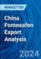 China Fomesafen Export Analysis - Product Thumbnail Image