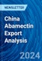 China Abamectin Export Analysis - Product Thumbnail Image