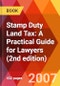 Stamp Duty Land Tax: A Practical Guide for Lawyers (2nd edition) - Product Thumbnail Image