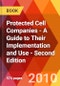 Protected Cell Companies - A Guide to Their Implementation and Use - Second Edition - Product Thumbnail Image