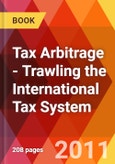Tax Arbitrage - Trawling the International Tax System- Product Image