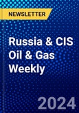Russia & CIS Oil & Gas Weekly- Product Image