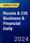 Russia & CIS Business & Financial Daily - Product Thumbnail Image