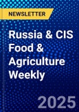 Russia & CIS Food & Agriculture Weekly- Product Image