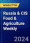 Russia & CIS Food & Agriculture Weekly - Product Thumbnail Image