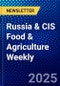 Russia & CIS Food & Agriculture Weekly - Product Thumbnail Image