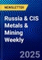 Russia & CIS Metals & Mining Weekly - Product Thumbnail Image