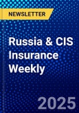 Russia & CIS Insurance Weekly- Product Image