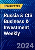 Russia & CIS Business & Investment Weekly- Product Image