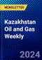 Kazakhstan Oil and Gas Weekly - Product Thumbnail Image