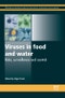 Viruses in Food and Water. Woodhead Publishing Series in Food Science, Technology and Nutrition - Product Thumbnail Image