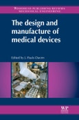 The Design and Manufacture of Medical Devices. Woodhead Publishing Reviews: Mechanical Engineering Series- Product Image