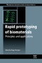 Rapid Prototyping of Biomaterials. Woodhead Publishing Series in Biomaterials - Product Image