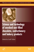 Science and Technology of Enrobed and Filled Chocolate, Confectionery and Bakery Products. Woodhead Publishing Series in Food Science, Technology and Nutrition- Product Image