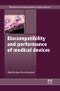 Biocompatibility and Performance of Medical Devices. Woodhead Publishing Series in Biomaterials - Product Image