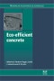 Eco-Efficient Concrete. Woodhead Publishing Series in Civil and Structural Engineering - Product Image