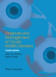 Diagnosis and Management of Ocular Motility Disorders. Edition No. 4- Product Image