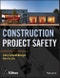 Construction Project Safety. Edition No. 1. RSMeans - Product Image