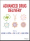 Advanced Drug Delivery. Edition No. 1 - Product Thumbnail Image