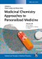 Medicinal Chemistry Approaches to Personalized Medicine. Edition No. 1. Methods & Principles in Medicinal Chemistry - Product Image