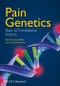 Pain Genetics. Basic to Translational Science. Edition No. 1 - Product Thumbnail Image