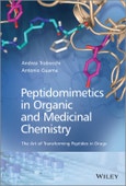 Peptidomimetics in Organic and Medicinal Chemistry. The Art of Transforming Peptides in Drugs. Edition No. 1- Product Image