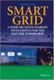 Smart Grid. Communication-Enabled Intelligence for the Electric Power Grid. Edition No. 1. IEEE Press - Product Image
