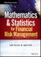 Mathematics and Statistics for Financial Risk Management. Edition No. 2. Wiley Finance - Product Thumbnail Image