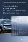 Statistical Analysis in Forensic Science. Evidential Value of Multivariate Physicochemical Data. Edition No. 1- Product Image