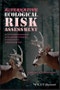 Alternative Ecological Risk Assessment. An Innovative Approach to Understanding Ecological Assessments for Contaminated Sites. Edition No. 1 - Product Thumbnail Image