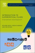 Introduction to Supercritical Fluids. A Spreadsheet-based Approach. Supercritical Fluid Science and Technology Volume 4- Product Image